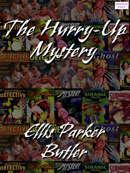Title details for Betty Bliss in The Hurry-Up Mystery by Ellis Parker Butler - Available